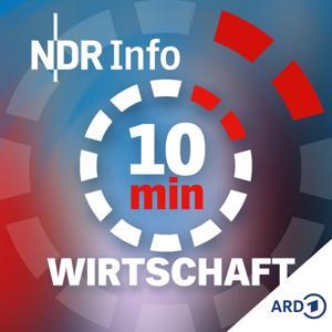 Zehn Minuten Wirtschaft by NDR Info
