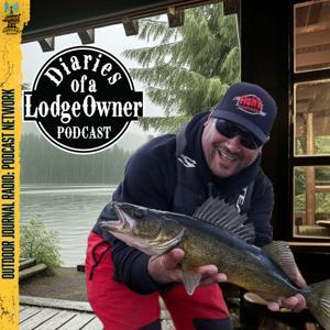 Diaries of a Lodge Owner by Outdoor Journal Radio Podcast Network