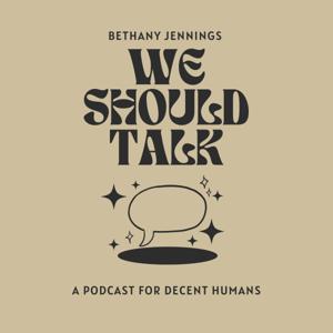 We Should Talk by BETHANY JENNINGS