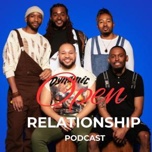 Open Relationship Podcast by Rodney Wash, Solomon E. Stretch, Wally Scott-Williams, & Meech