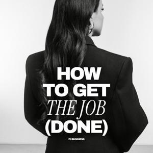 How To Get The Job (Done) by Female Initiative Business Academy / Geuren & Kleuren Media