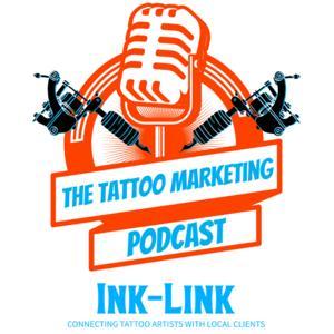 The Tattoo Marketing Podcast by Ink-Link