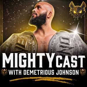 MightyCast w/ Demetrious Johnson by Demetrious Johnson, Wonsover Media