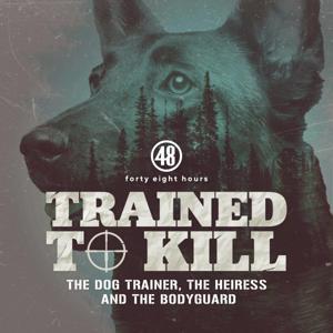 Trained to Kill: The Dog Trainer, the Heiress and the Bodyguard by CBS News