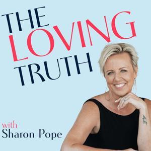 The Loving Truth by Sharon Pope