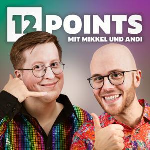 12 Points — Der ESC-Podcast mit Anekdoten und Skurrilem by Andi & Mikkel