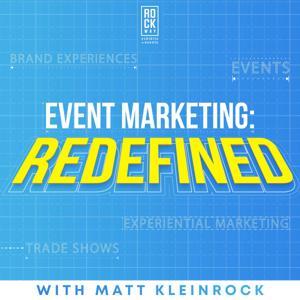 Event Marketing: Redefined by Matt Kleinrock