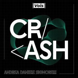 CRASH – La chiave per il digitale by Andrea Daniele Signorelli & VOIS