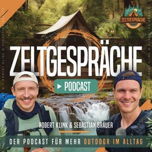 Zeltgespräche - Der Podcast für mehr Outdoor im Alltag by Robert Klink & Sebastian Bräuer