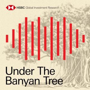 Under the Banyan Tree by HSBC Global Research by HSBC Global Research