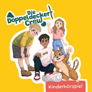 Die Doppeldecker Crew | Hörspiel für Kinder (Hörbuch) by doppeldecker-crew.de