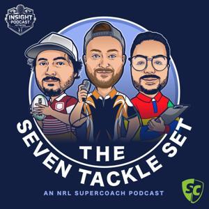 Seven Tackle Set | NRL Supercoach Podcast by Insight Podcast Network