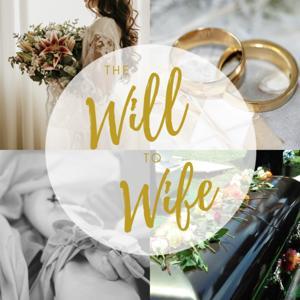 The Will to Wife by A. P. Schreck