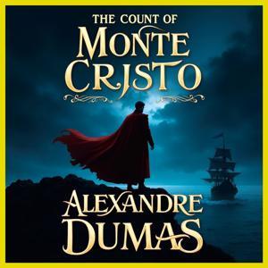 The Count of Monte Cristo by Alexandre Dumas