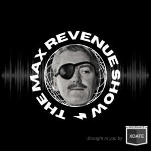 The Max Revenue Show by Max Revenue