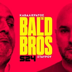 The Bald Bros by SPORT24 | Καβαλιεράτος - Σταύρου