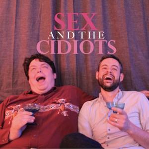 Sex and the Cidiots by Kevin McCaffrey & Jon Daly