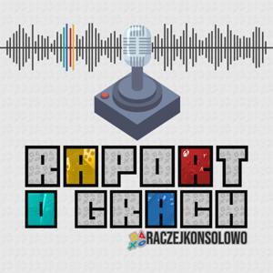 RAPORT O GRACH RaczejKonsolowo by RaczejKonsolowo