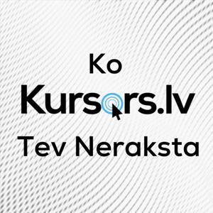 Ko Kursors Tev Neraksta by Kursors.lv