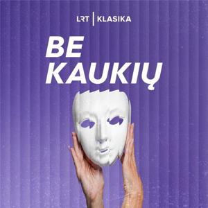 Be kaukių by LRT