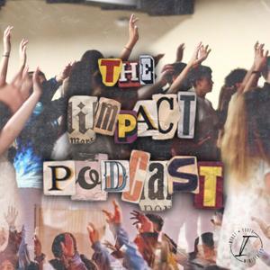 The Impact Podcast by Impact Youth
