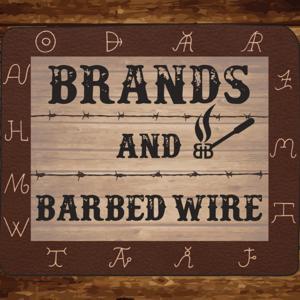 Brands And Barbed Wire by Jim Johnson