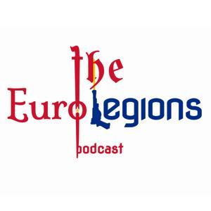 The Euro Legions Podcast by John, Mal and Rich
