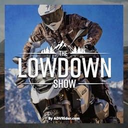 The Lowdown Show - By ADVrider by ADVrider.com