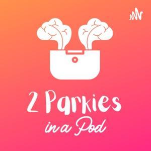 2 Parkies in a Pod: a Parkinson's Podcast by Dave Clark &amp; Kuhan
