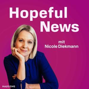Hopeful News by Nicole Diekmann für hauseins