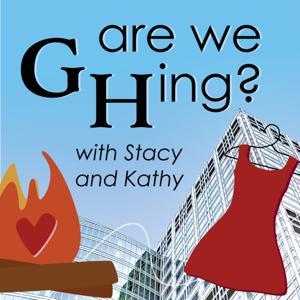 Are We GHing? – A General Hospital Fan Podcast by Stacy and Kathy