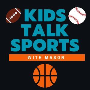 Kids Talk Sports by Mason