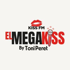 EL MEGAKISS by Toni Peret by KISS FM