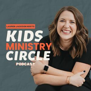 Kids Ministry Circle Podcast by Kids Ministry Circle