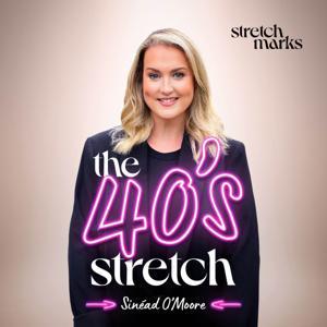 Stretch Marks: The 40's Stretch by Sinead O'Moore