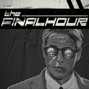 The Final Hour With Jim Hammond by The Final Hour Podcast
