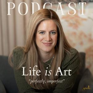 Life is Art by Yaeli Vogel