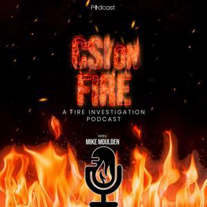 CSI on Fire by Mike Moulden