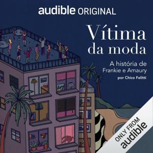 Vítima da Moda by Chico Felitti