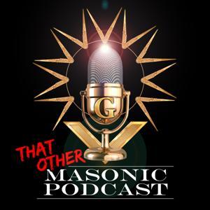 That OTHER...Masonic Podcast by Jared Atkins & Todd Whaley