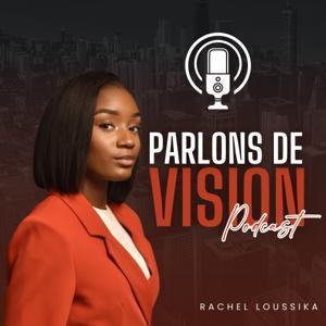 Parlons de Vision by Rachel Loussika