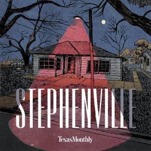 Stephenville by Texas Monthly