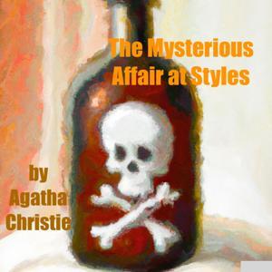 The Mysterious Affair at Styles by Agatha Christie by Inception Point Ai