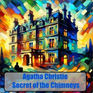 Agatha Christie Secret of the Chimneys by Inception Point Ai