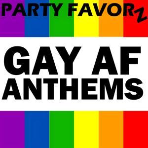 Gay Anthems by Party Favorz by Party Favorz