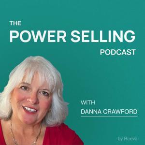 The Power Selling Podcast - Your Gateway to Modern Commerce by Danna Crawford aka The Power Selling Mom