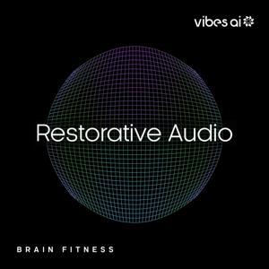 Restorative Audio by Vibes AI