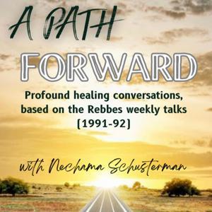A PATH FORWARD by Nechama Schusterman
