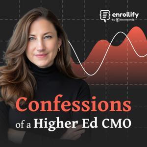 Confessions of a Higher Ed CMO — with Jaime Hunt by Enrollify