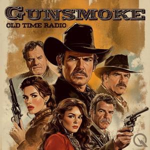 Gunsmoke - Old Time Radio by Inception Point Ai